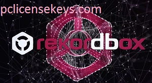 Rekordbox DJ  6.7.7 Crack With License Key 2024 Free Download